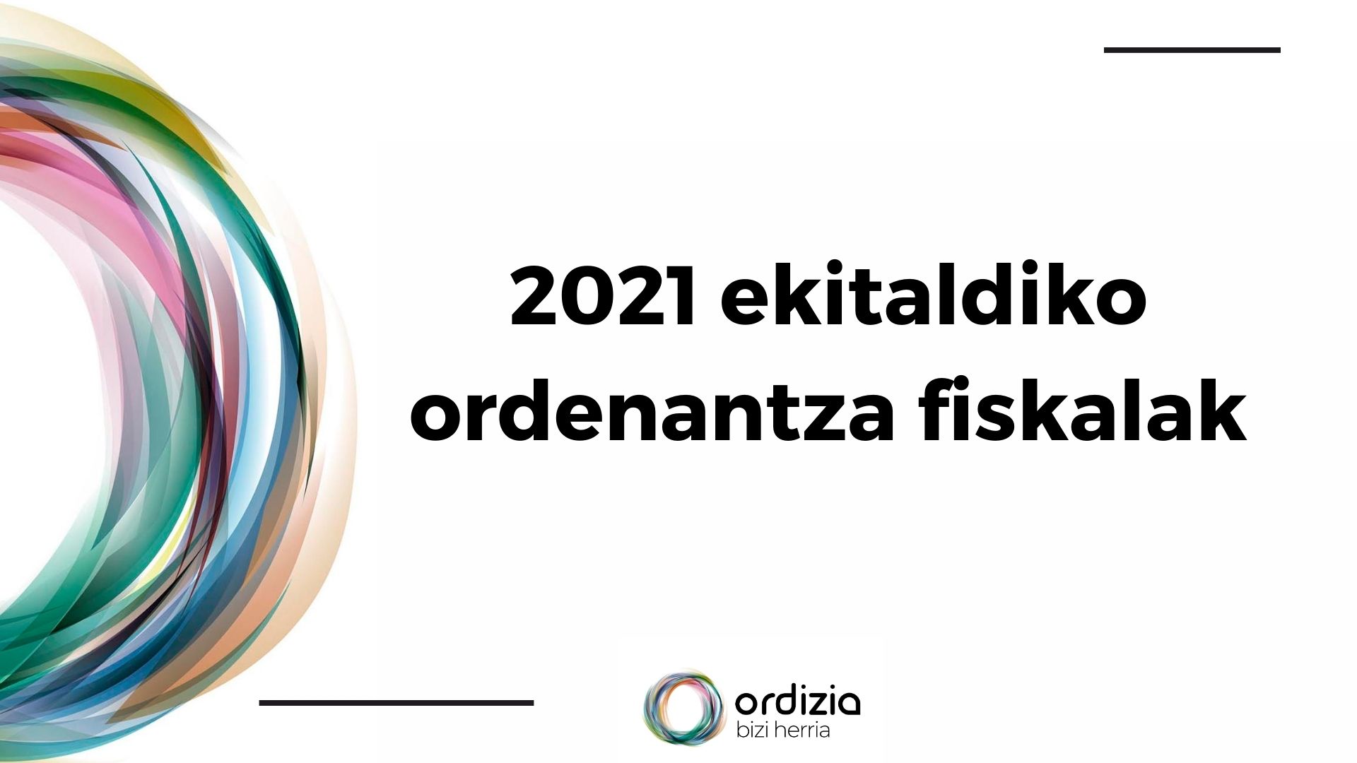 Behin behinean onartuta 2021 ekitaldiko ordenantza fiskalak